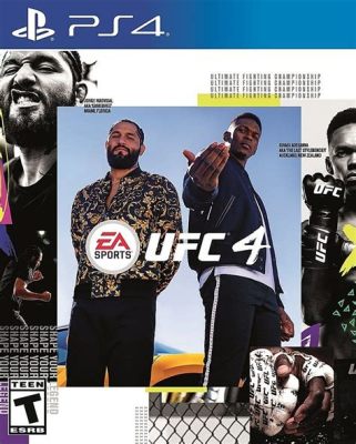 EA SPORTS UFC 4: 一個充滿血腥與策略的格鬥遊戲巨作！